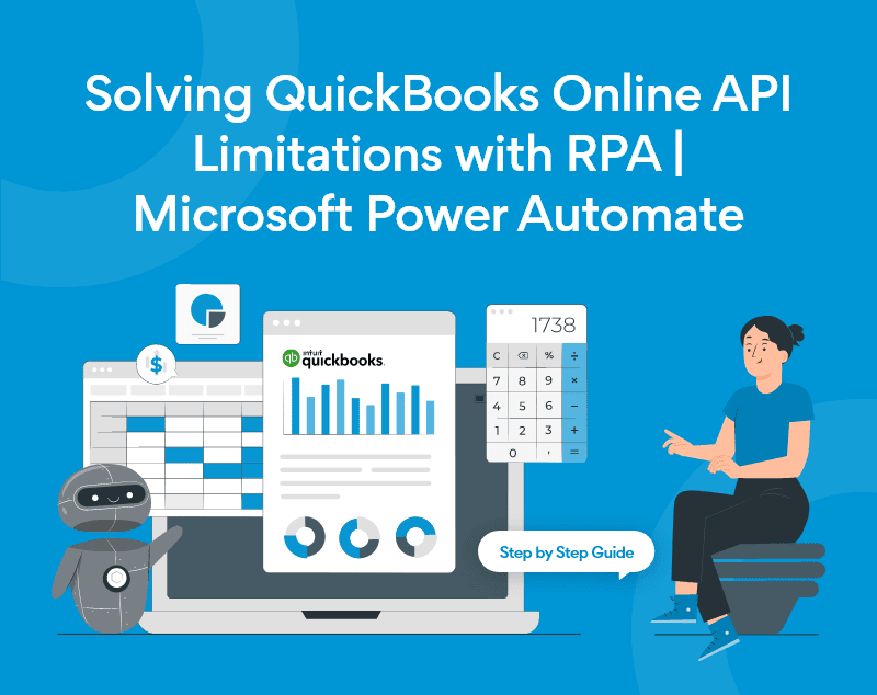 Solving Quickbooks Online API Limitations with RPA | Microsoft Power Automate