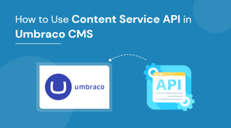 Banner illustrating steps to use the Content Service API in Umbraco CMS, featuring icons of the Umbraco logo and API documentation.