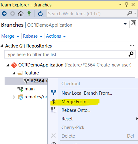 Screenshot of the Team Explorer - Branches window in a Git repository. The context menu is open with "Merge From..." highlighted under a feature branch named #2564_Create_new_user, showcasing how to navigate git slash operations efficiently.