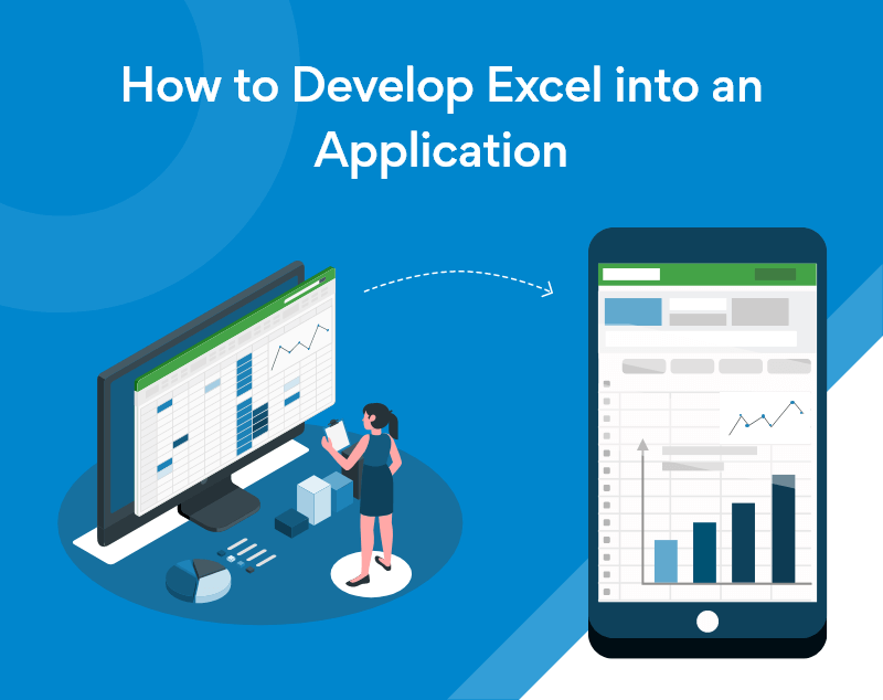 How to Develop Excel into an Application