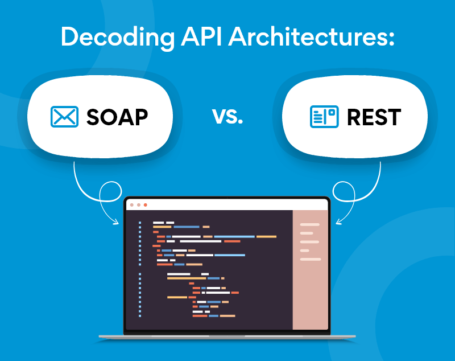 Decoding-API-Architectures-SOAP-vs-REST