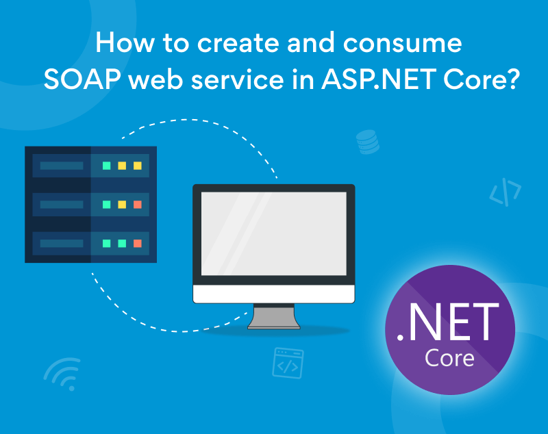 How-to-Create-SOAP-Web-Service-Using-WSDL-in-Visual-Studio-.NET Core
