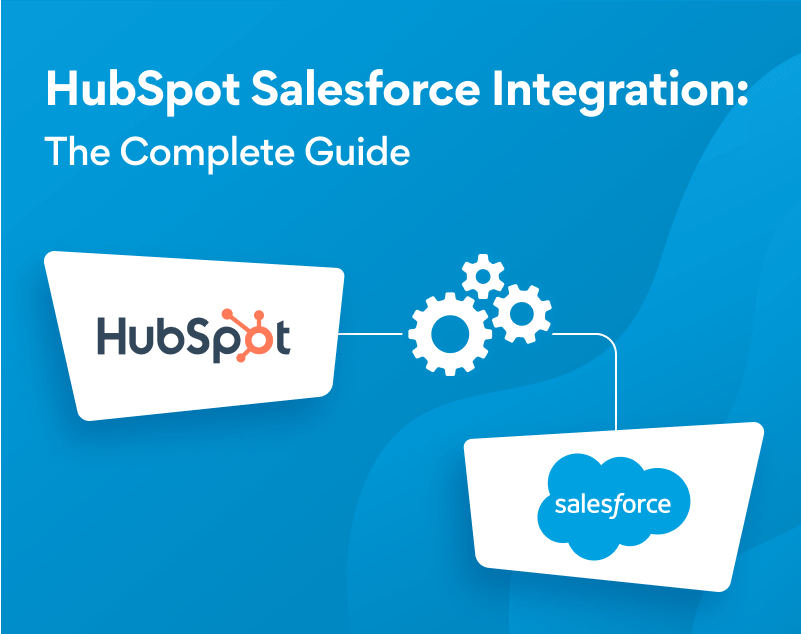HubSpot-Salesforce-Integration-The-Complete-Guide-new