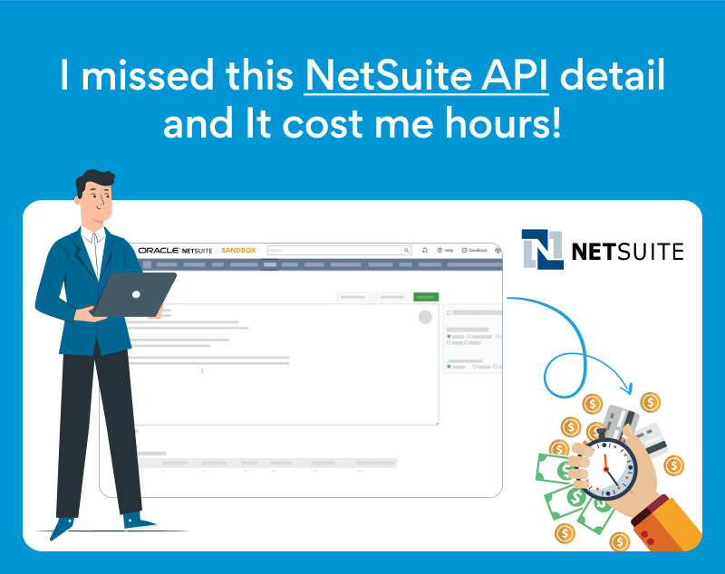 I-Missed-this-netsuite-api-details-and-it-cost-me-hours