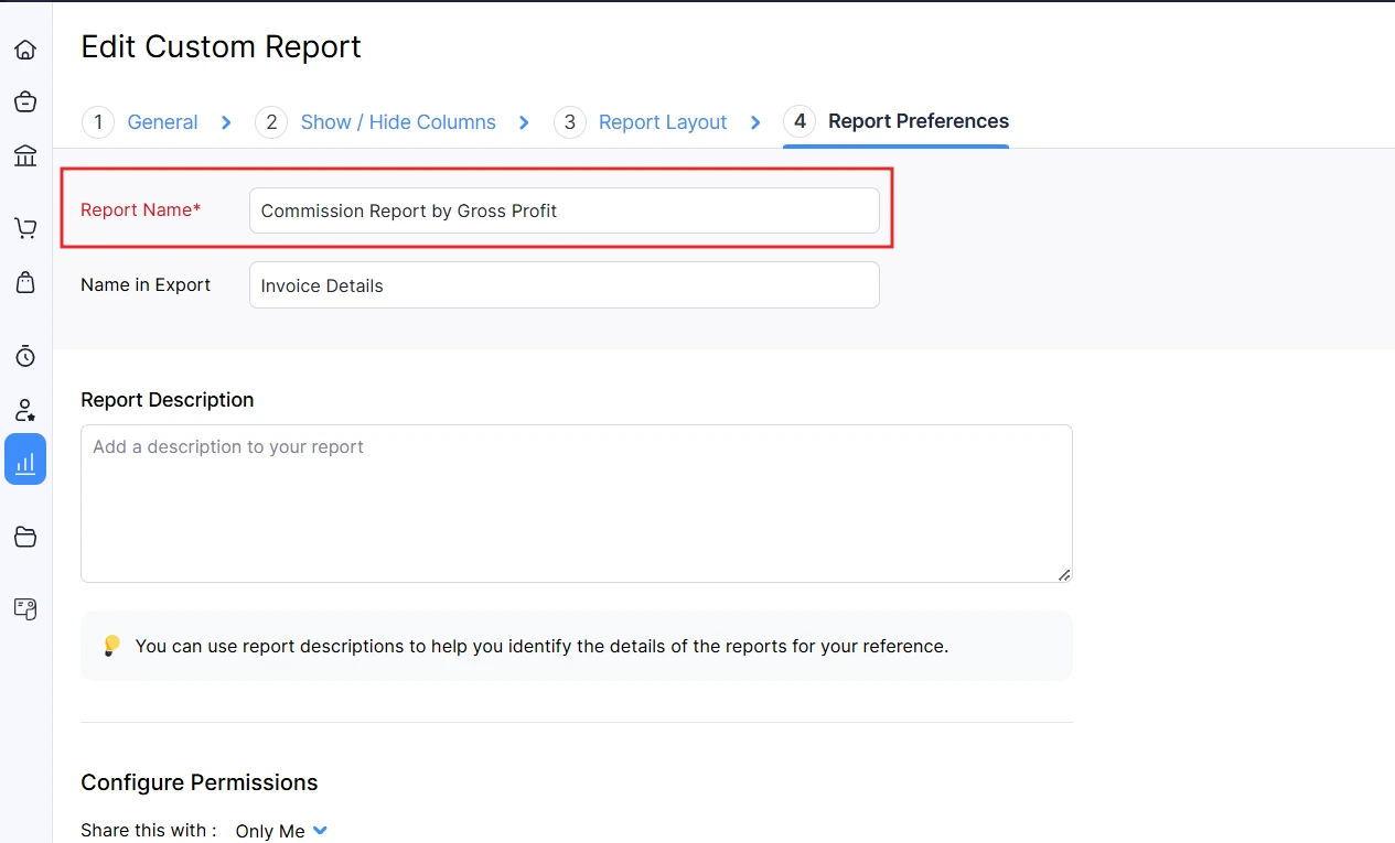 Zoho Books interface showing the 'Edit Custom Report' section under 'Report Preferences,' where a custom report is named 'Commission Report by Gross Profit,' with options to add a report description and configure sharing permissions