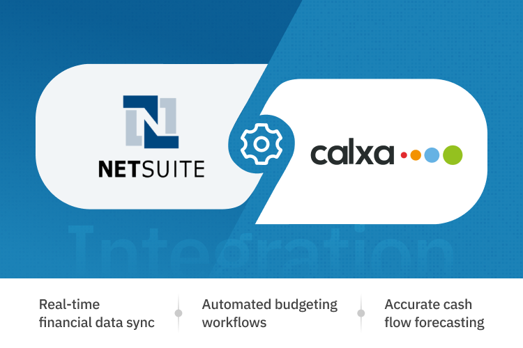 NetSuite integration with Calxa for real-time financial sync, automated budgeting, and accurate cash flow forecasting.