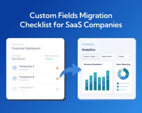 Custom Fields migration checklist for SaaS companies with analytics dashboard and reporting illustration