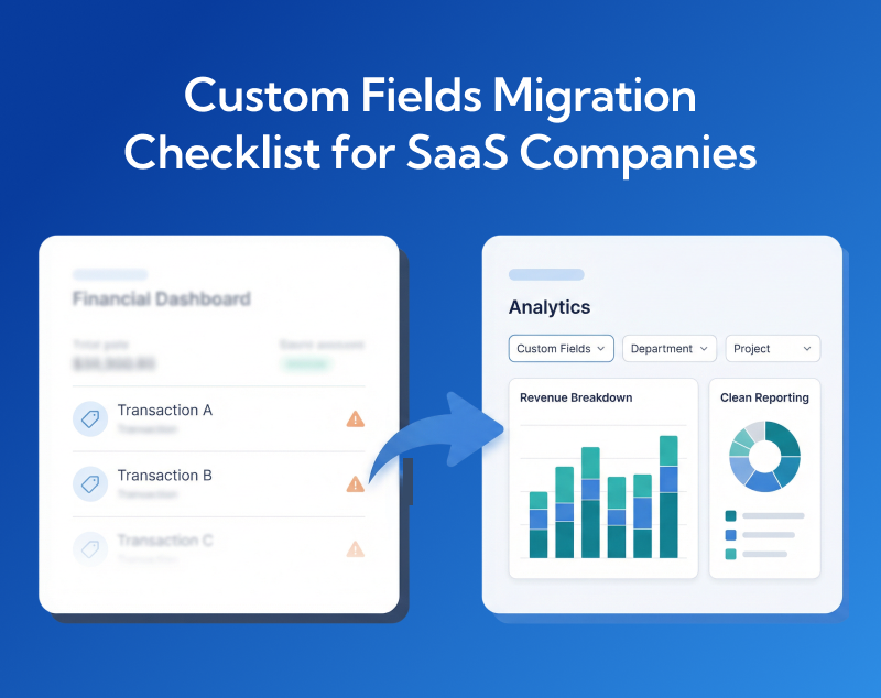 QuickBooks Custom Fields Migration Guide for SaaS Companies in 2026 ...