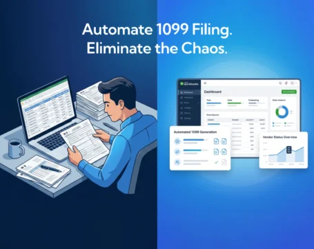 Comparison of manual vs automated 1099 filing in QuickBooks showing reduced paperwork and streamlined financial workflow automation